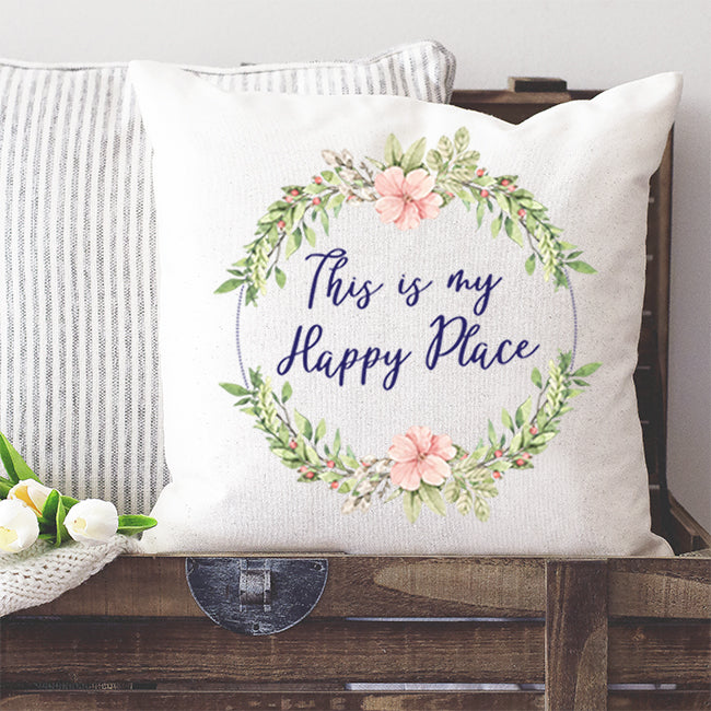 Pre-order Cushion cover - This is my Happy Place